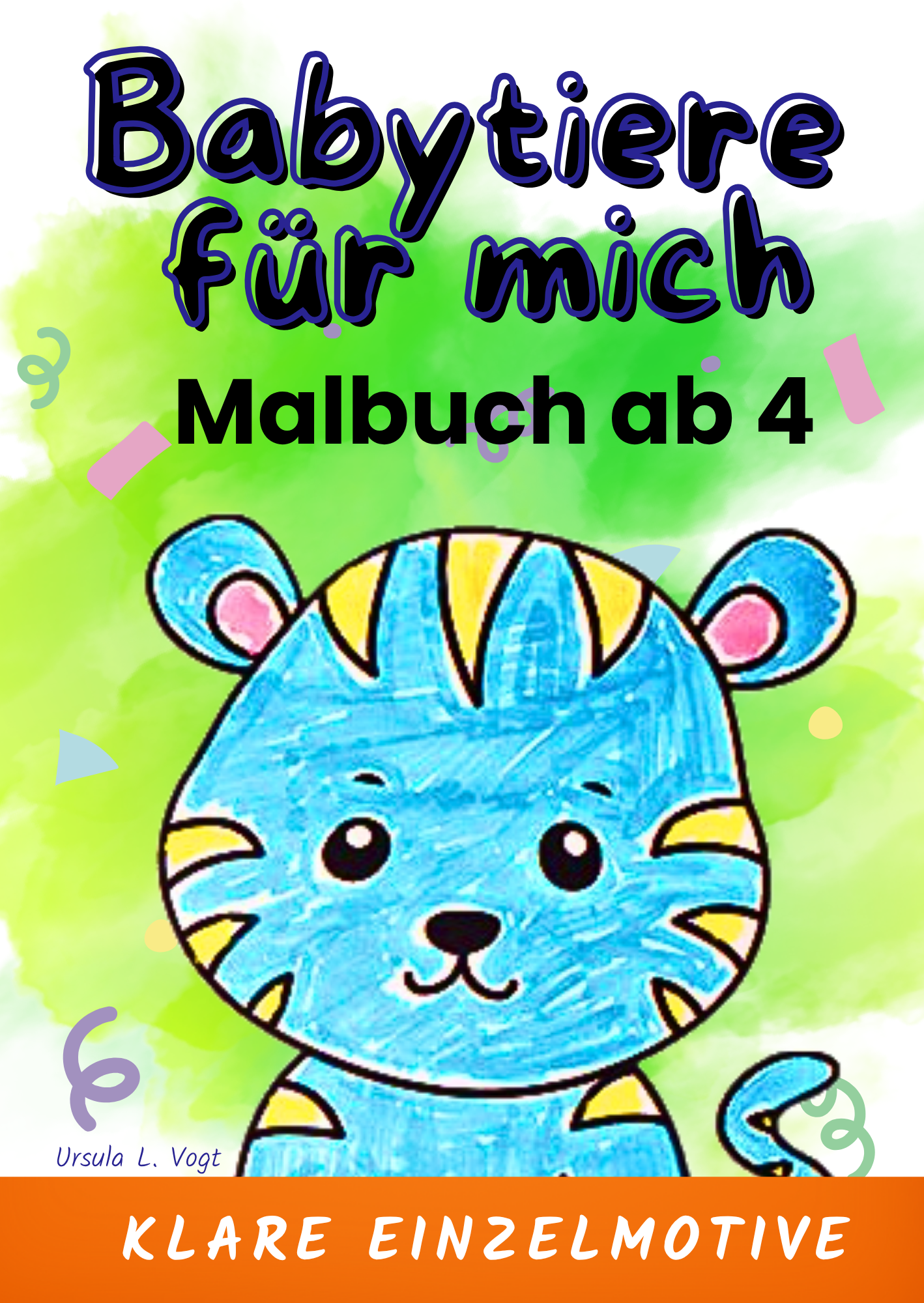 Babytiere für mich. Ab 4 - einzelne Motive. Malbuch für Kindergartenkinder.