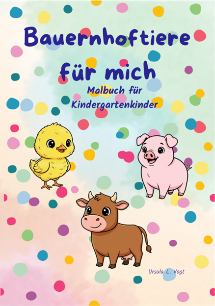 Bauernhof-Tiere für mich - Malbuch für Kindergarten-Kinder