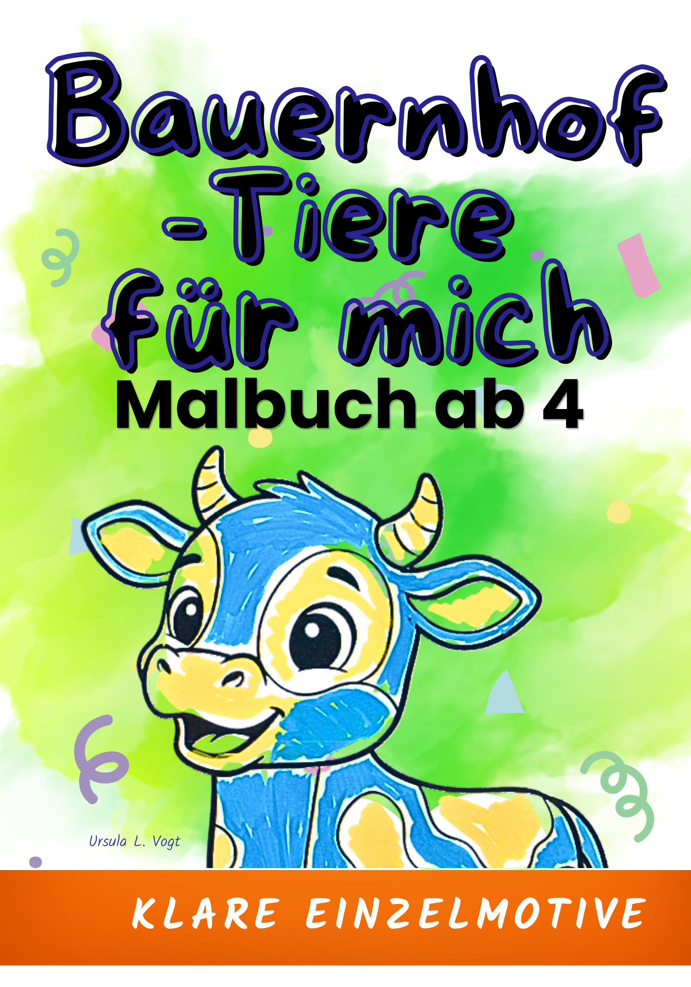 Bauernhof-Tiere für mich. Ab 4 - einzelne Motive. Malbuch für Kindergarten-Kinder