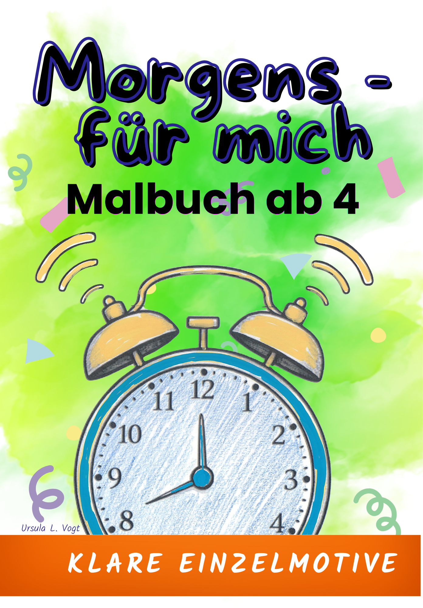 Morgens - für mich. Ab 4 - einzelne Motive. Malbuch für Kindergartenkinder.
